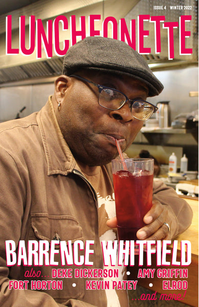 Luncheonette Magazine - ISSUE 4 - WINTER 2022