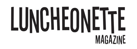 Luncheonette Magazine
