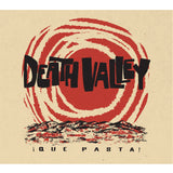 Death Valley - Que Pasta - CD