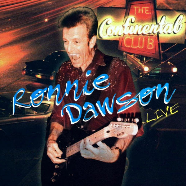 Ronnie Dawson Live at the Continental Club CD