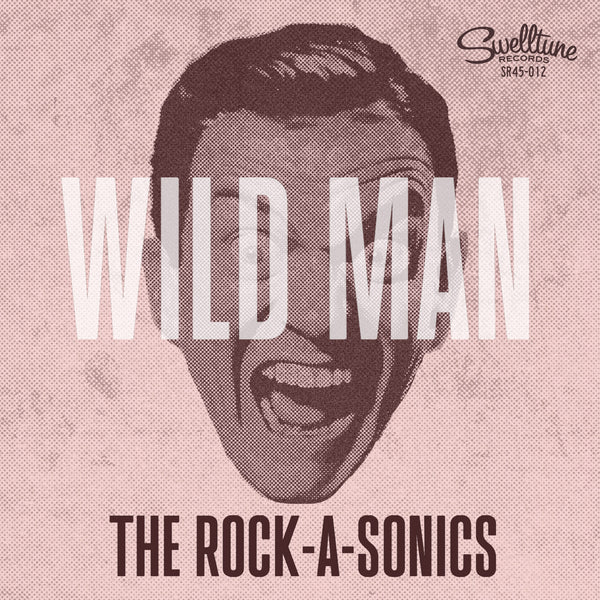 The Rock-A-Sonics - Wild Man 7" Vinyl Record