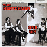 The Hentchmen - One Up! 7" Vinyl Record