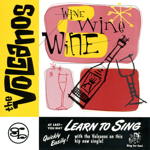 The Volcanos - Wine Wine Wine / Girls Girls Girls 7" Vinyl Record